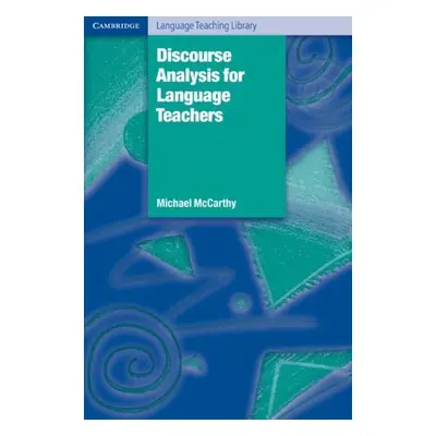 Discourse Analysis for Language Teaching Cambridge University Press