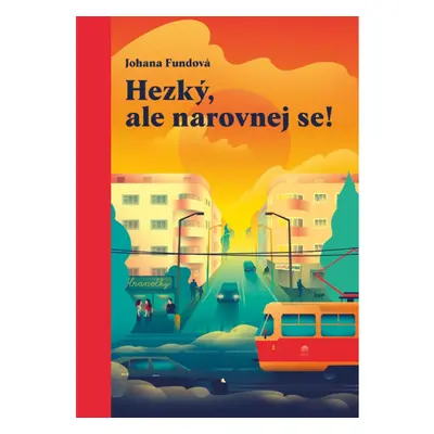 Hezký, ale narovnej se! BIZBOOKS