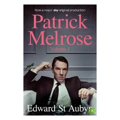 Patrick Melrose Volume 1 Macmillan