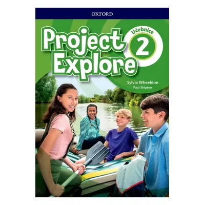 Project Explore 2 Student´s book CZ Oxford University Press