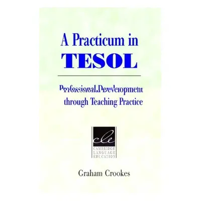 A Practicum in Tesol. PB Cambridge University Press