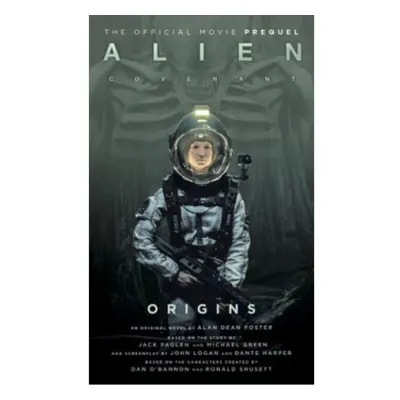 Alien: Covenant 2 - The Official Prequel to the Blockbuster Film Titan Books Ltd