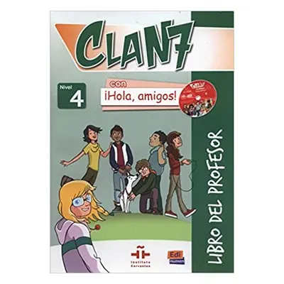 Clan 7 con a#161;Hola, amigos! Nivel 4 Libro del profesor + CD + CD-ROM Edinumen