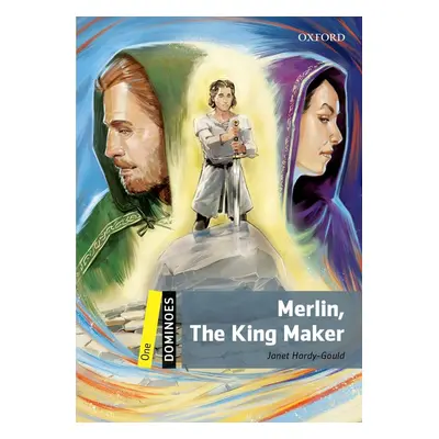 Dominoes 1 Second Edition - Merlin, The King Maker Oxford University Press