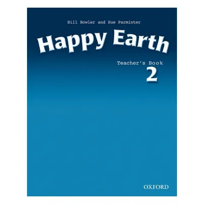 Happy Earth 2 Teacher´s Book Oxford University Press