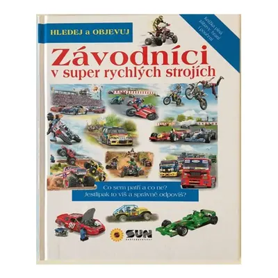 Závodníci - Hledej a objevuj NAKLADATELSTVÍ SUN s.r.o.