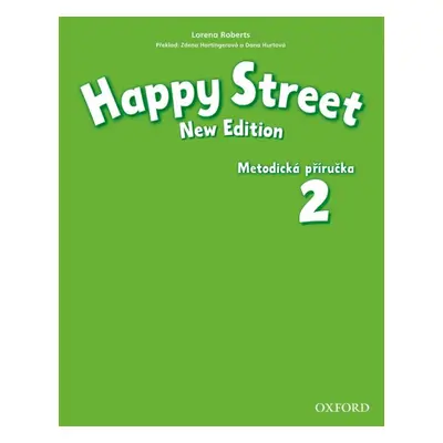 Happy Street 2 (New Edition) Teacher´s Book CZ Oxford University Press