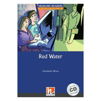 HELBLING READERS Blue Series Level 5 Red Water + Audio CD (Antoinette Moses) Helbling Languages