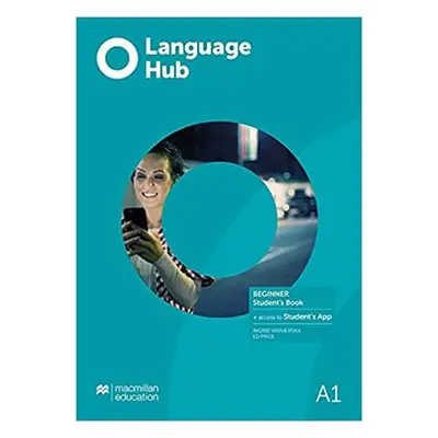 Language Hub Beginner Student´s Book + Navio App Macmillan