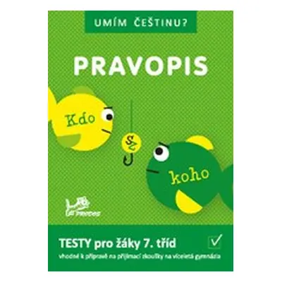 Umím češtinu? – Pravopis 7 PRODOS spol. s r. o