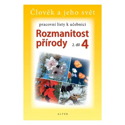 PRACOVNÍ LISTY k učebnici ROZMANITOST PŘÍRODY 4/2 (092129) Alter