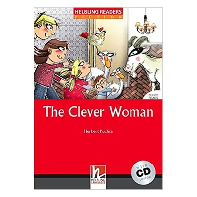 HELBLING READERS Red Series Level 1 The Clever Woman + Audio CD (Herbert Puchta) Helbling Langua