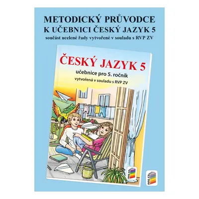 Metodický průvodce učebnicí Český jazyk 5 (5-78) NOVÁ ŠKOLA, s.r.o