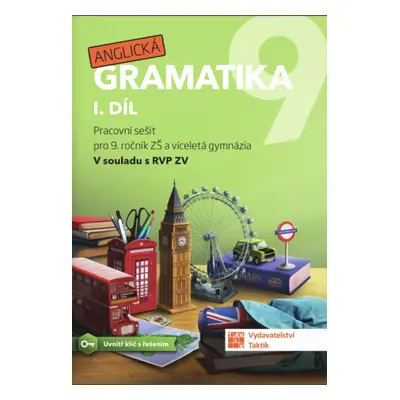 Anglická gramatika 9 - 1. díl TAKTIK International, s.r.o