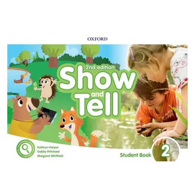 Oxford Discover: Show and Tell Second Edition 2 Student Book Pack Oxford University Press