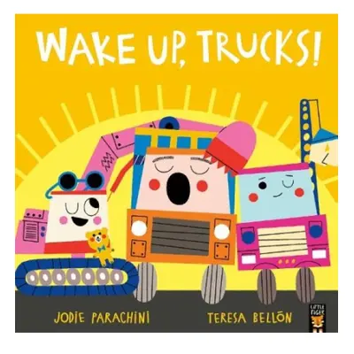 Wake Up, Trucks! Little Tiger Press Group