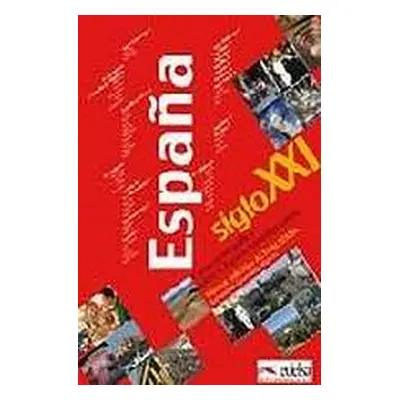 ESPANA SIGLO XXI (edición 2016) Edelsa