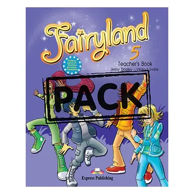 Fairyland 5 - teacher´s book (interleaved+posters) Express Publishing