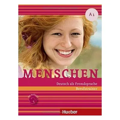 Menschen A1 Berufstrainer mit Audio-CD Hueber Verlag