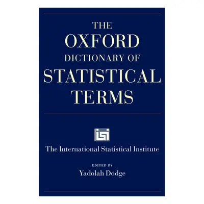 OXFORD DICTIONARY OF STATISTICAL TERMS Oxford University Press