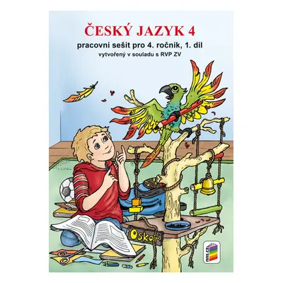 Český jazyk 4, 1. díl 4-76 NOVÁ ŠKOLA, s.r.o