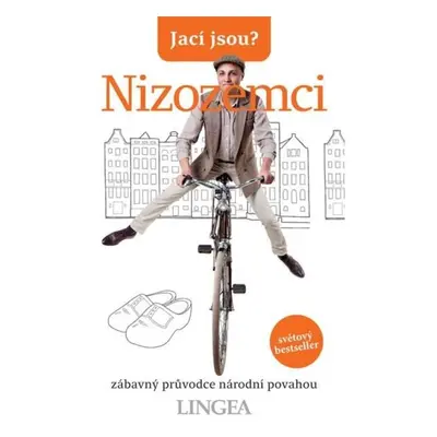 Jací jsou? - Nizozemci LINGEA s.r.o.