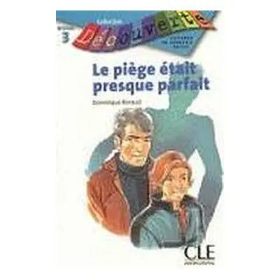 Decouverte 3 le Piege Etait Presque Parfait CLE International