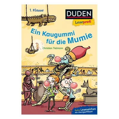 Duden Leseprofi – Ein Kaugummi für die Mumie, 1. Klasse FISCHER Duden