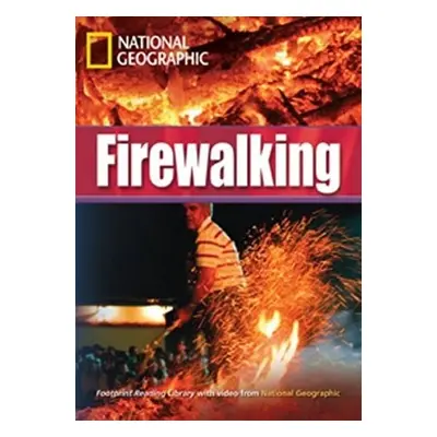 FOOTPRINT READING LIBRARY: LEVEL 3000: FIREWALKING (BRE) with Multi-ROM National Geographic lear