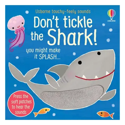 Don´t Tickle the Shark! Usborne Publishing