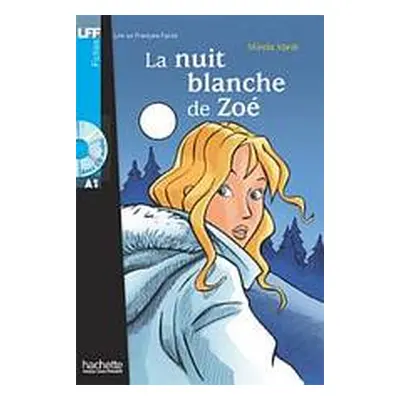 LFF A1 La Nuit blanche de Zoé + CD audio Hachette