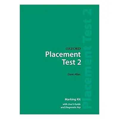 Oxford Placement Tests (Revised Edition) 2 Marking Kit with User Guide and Diagnostic Key Oxford