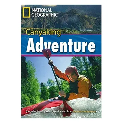 FOOTPRINT READING LIBRARY: LEVEL 2600: CANYAKING (BRE) National Geographic learning