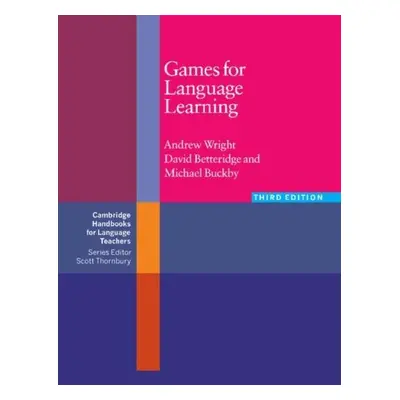 Games for Language Learning. Third Edition Paperback Cambridge University Press