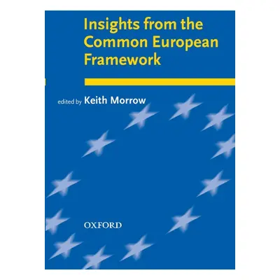 Insights from the Common European Framework Oxford University Press