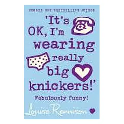 IT´S OK, I´M WEARING REALLY BIG KNICKERS Harper Collins UK