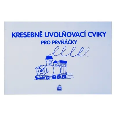 Kresebné uvolňovací cviky pro prvňáčky SPN - pedagog. nakladatelství