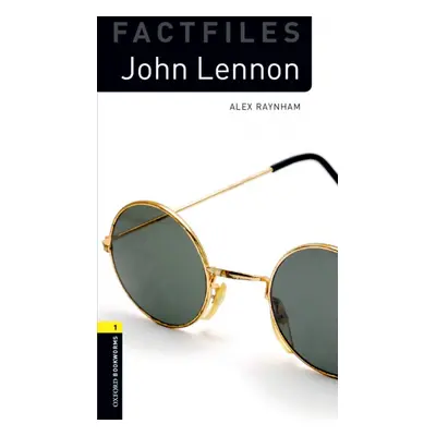 Oxford Bookworms Factfiles New Edition 1 John Lennon with Audio Mp3 Pack Oxford University Press