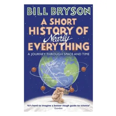 Short History of Nearly Everything Transworld Publishers Ltd