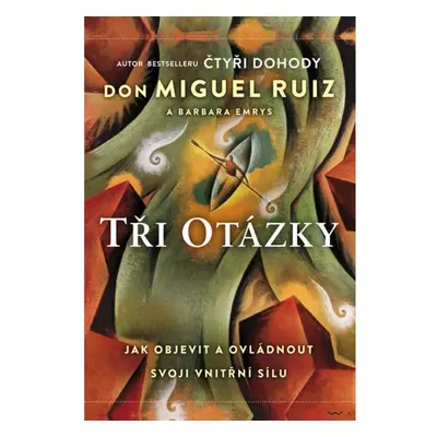 Tři otázky - Jak objevit a ovládnout svoji vnitřní sílu HarperCollins Polska sp. z o. o.