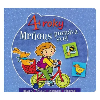 Mrňous poznává svět - 4 roky Aksjomat s.r.o.