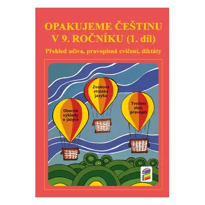 Opakujeme češtinu v 9. ročníku, 1. díl (9-50) NOVÁ ŠKOLA, s.r.o