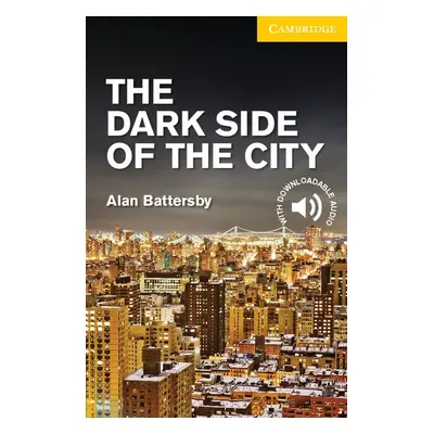 Cambridge English Readers 2 The Dark Side of the City Cambridge University Press