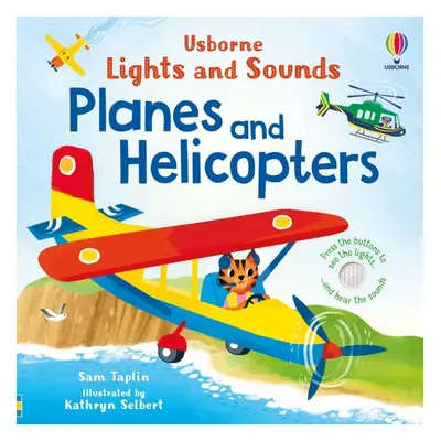 Lights and Sounds Planes and Helicopters Usborne Publishing