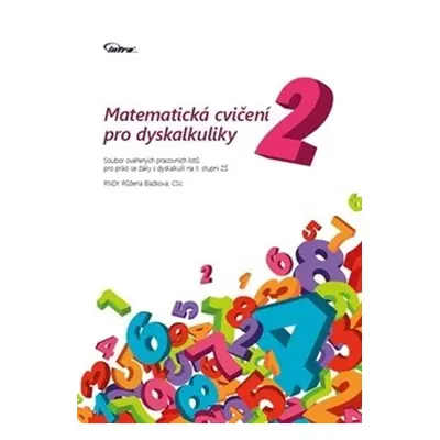 Matematická cvičení pro dyskalkuliky 2 Infra s.r.o.