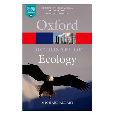 OXFORD DICTIONARY OF ECOLOGY Oxford University Press