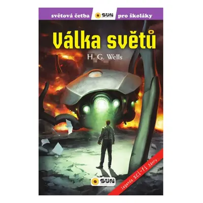 Válka světů - Světová četba pro školáky NAKLADATELSTVÍ SUN s.r.o.