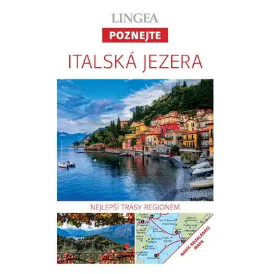 Italská jezera - Poznejte LINGEA s.r.o.