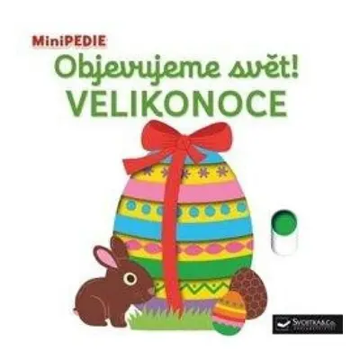 MiniPEDIE Objevujeme svět! Velikonoce Svojtka & Co. s. r. o.