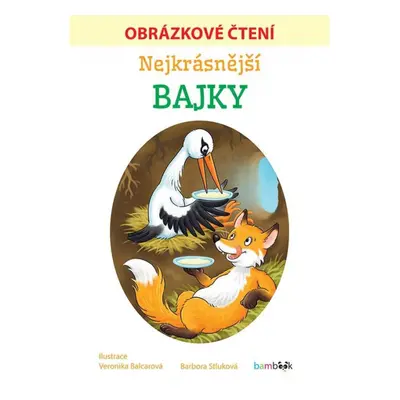 Nejkrásnější bajky - Obrázkové čtení GRADA Publishing, a. s.